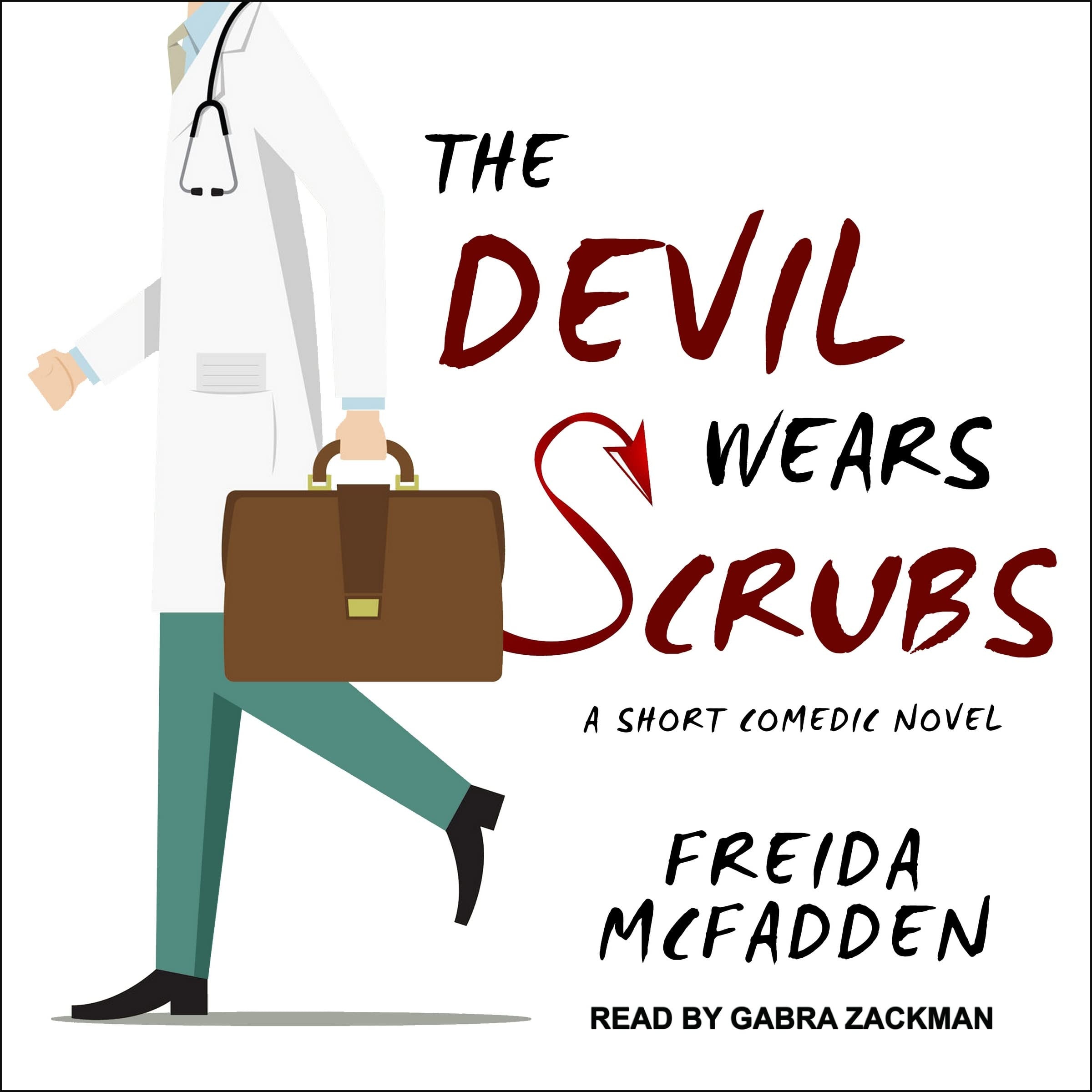 The Devil Wears Scrubs: A Short Comedic Novel (The Dr. Jane McGill Series) (The Dr. Jane Mcgill Series, 1)