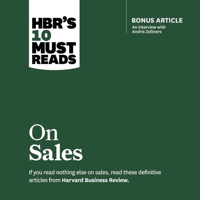 HBR's 10 Must Reads on Sales (The HBRs 10 Must Reads Series)