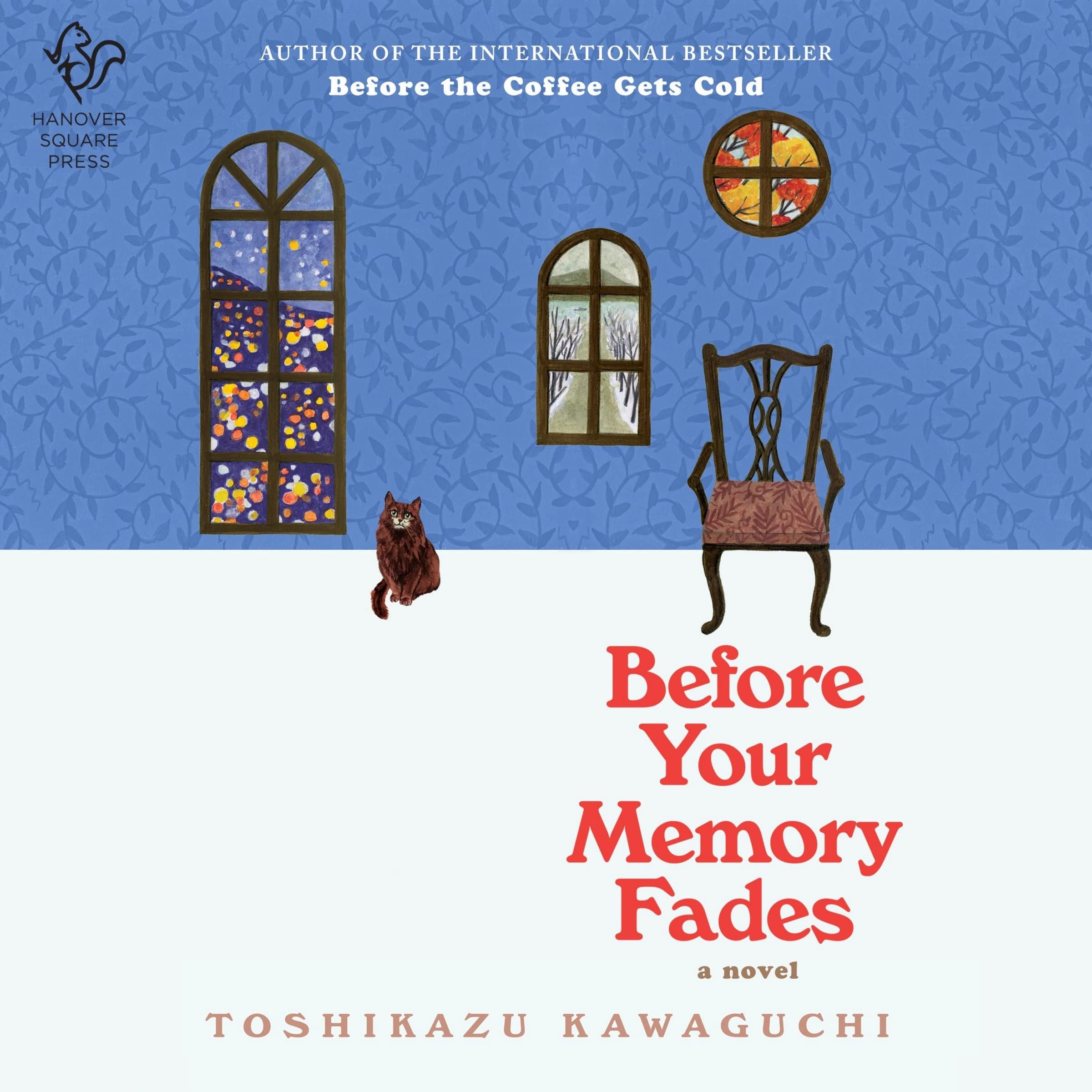 Before Your Memory Fades: A Novel (The Before the Coffee Gets Cold Series) (Before the Coffee Gets Cold, 3)
