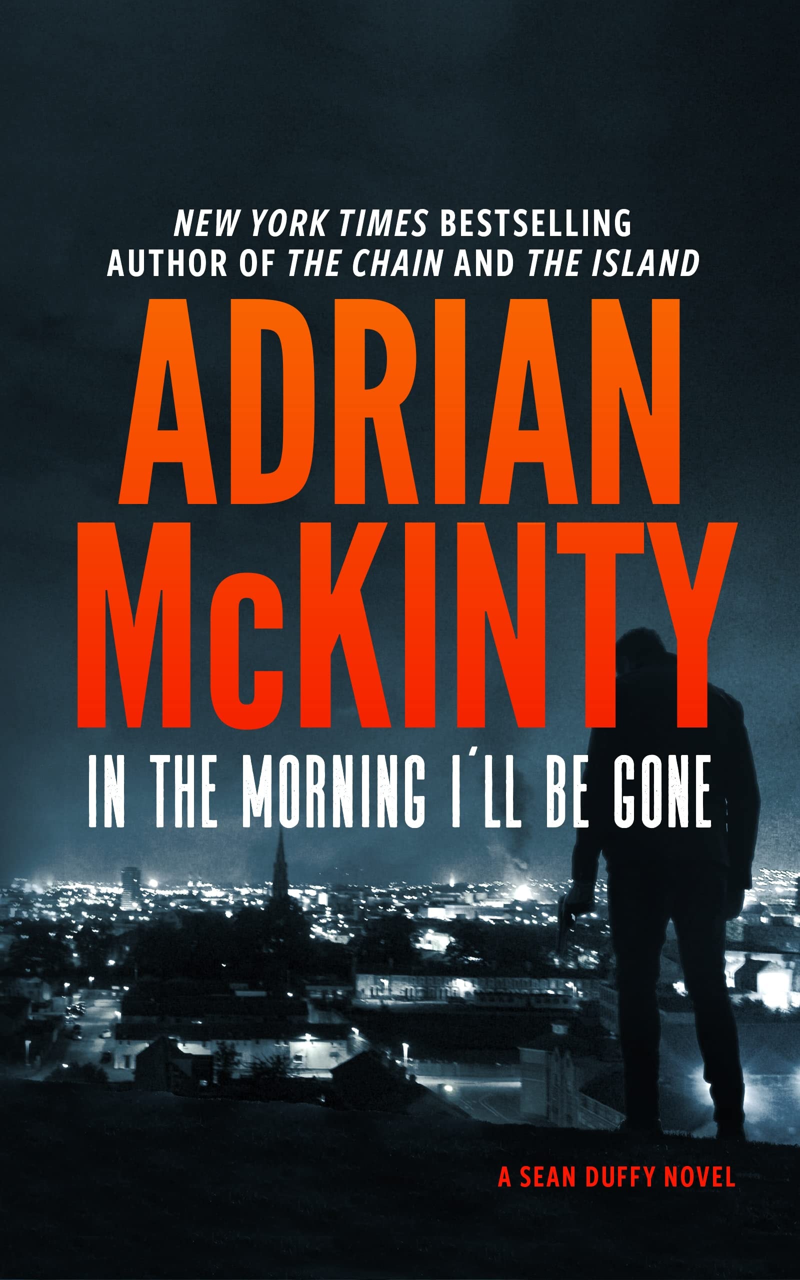In the Morning I'll Be Gone A Detective Sean Duffy Novel