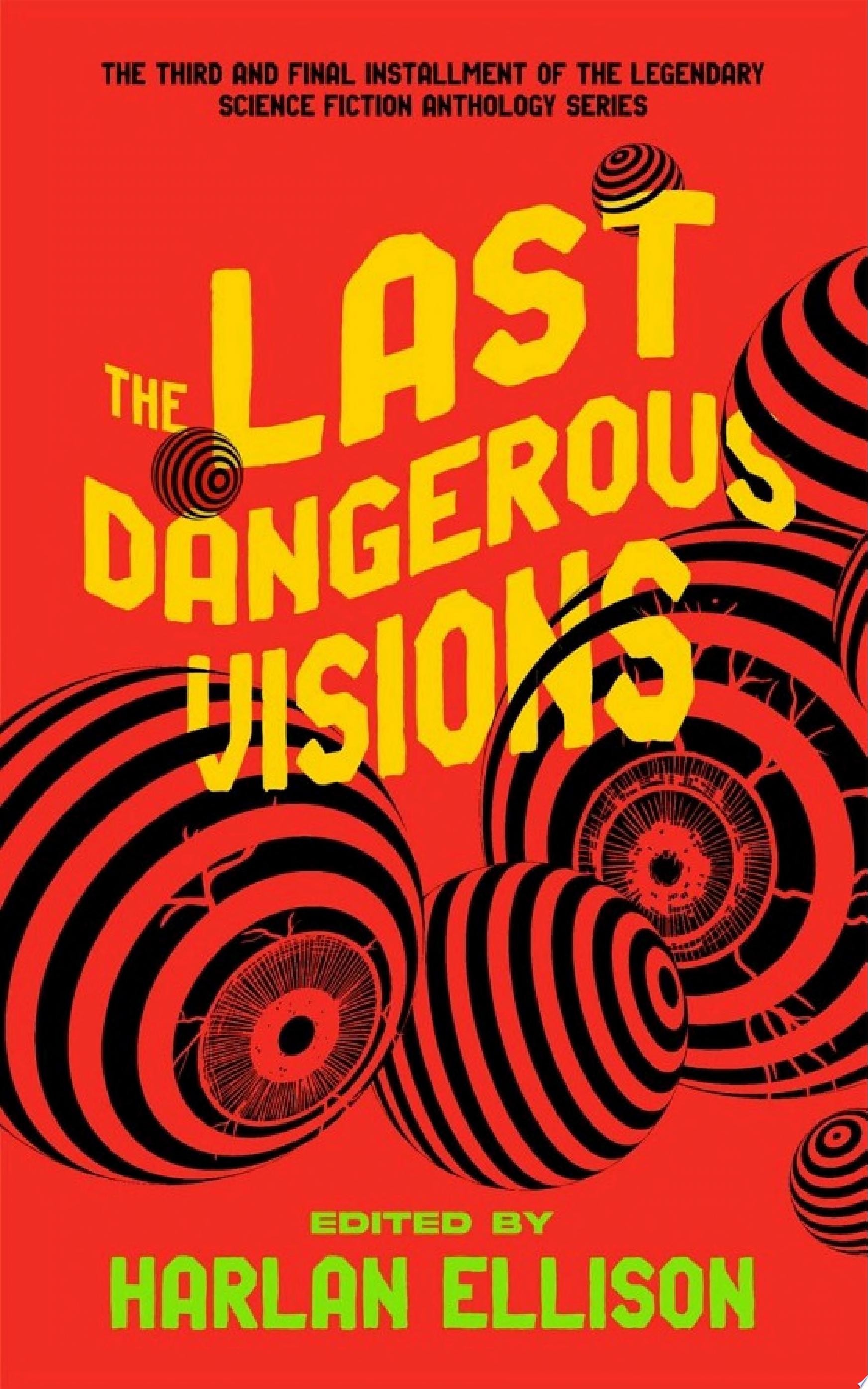 The Last Dangerous Visions