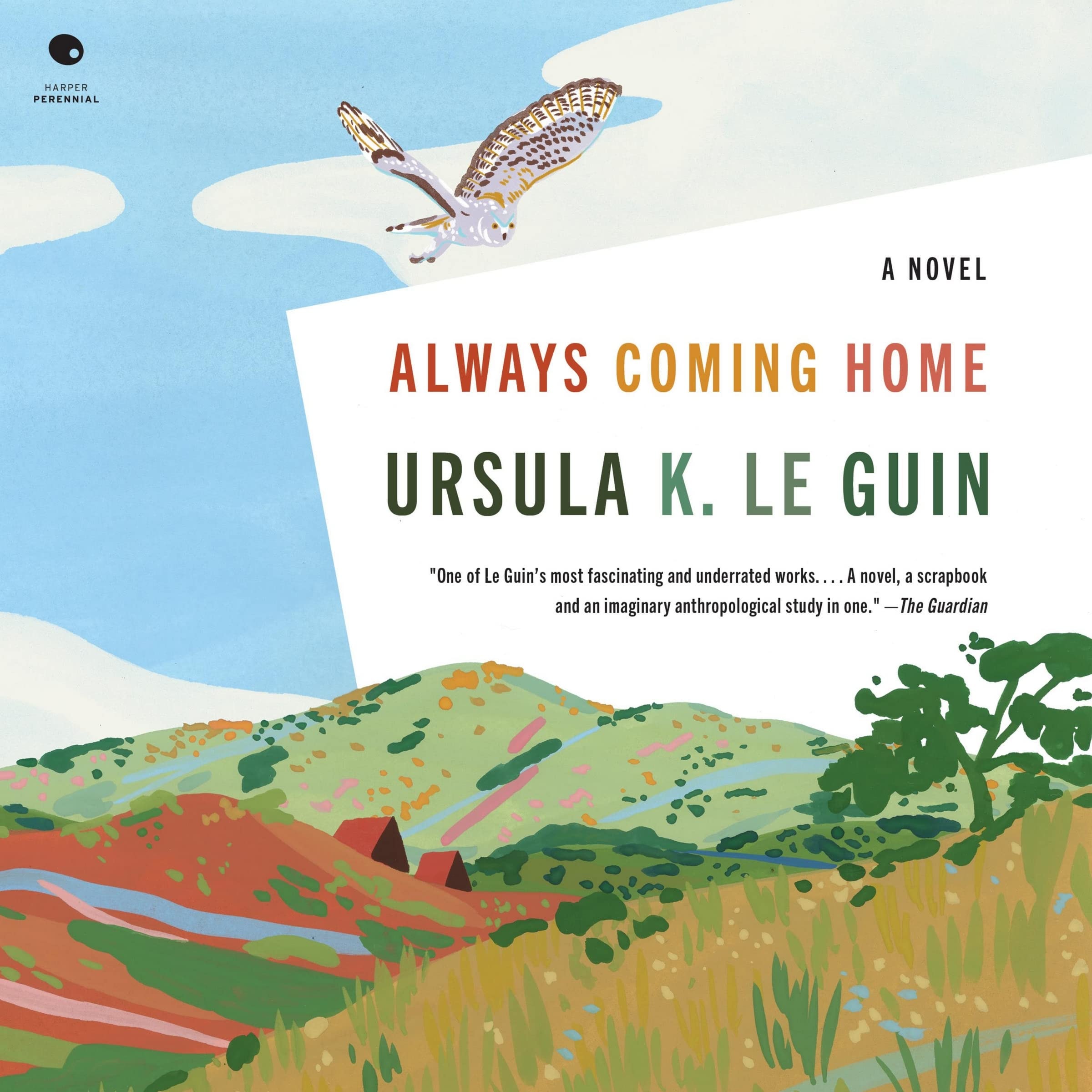 Always Coming Home: A Novel