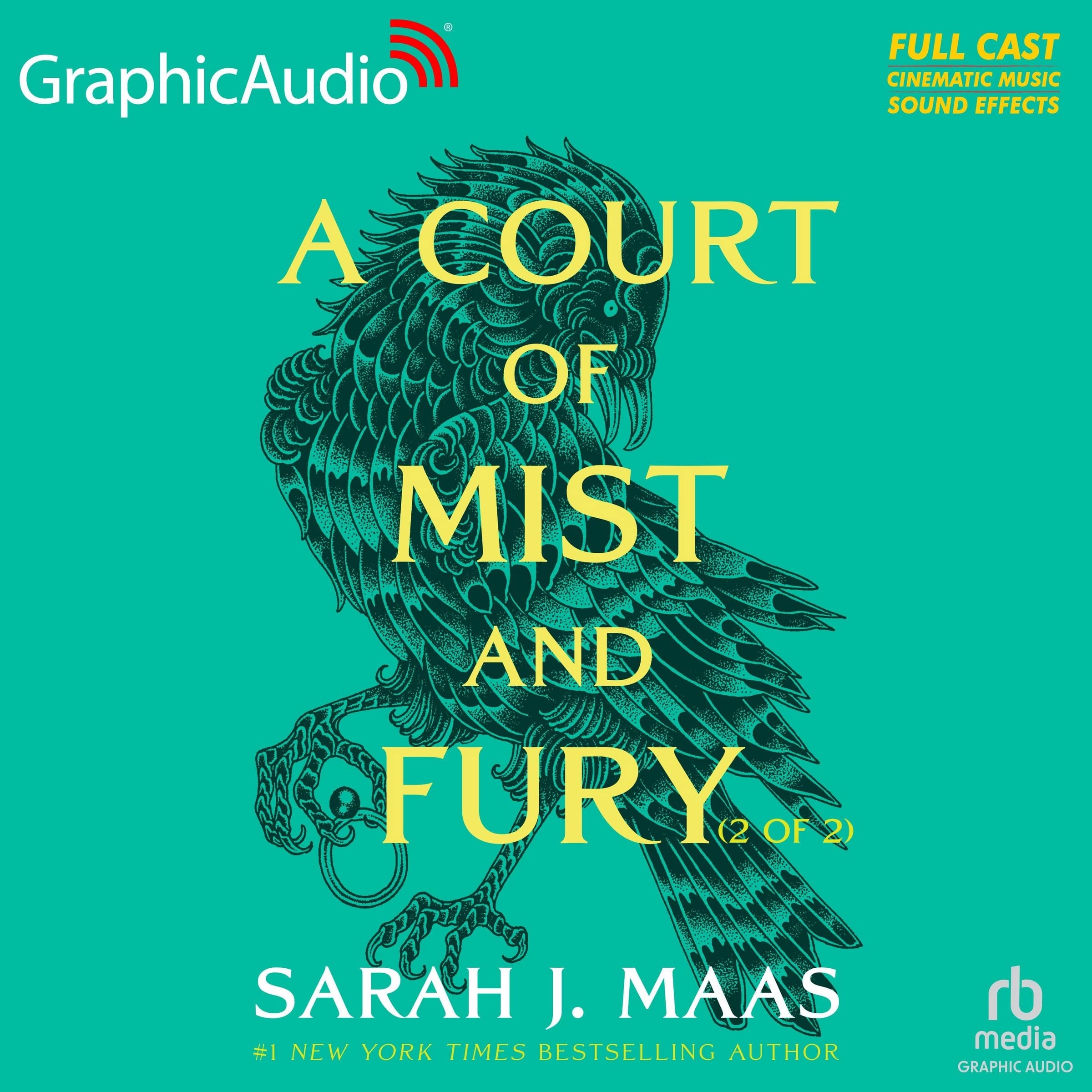 A Court of Mist and Fury (2 of 2) [Dramatized Adaptation]: A Court of Thorns and Roses 2 (Court of Thorns and Roses)