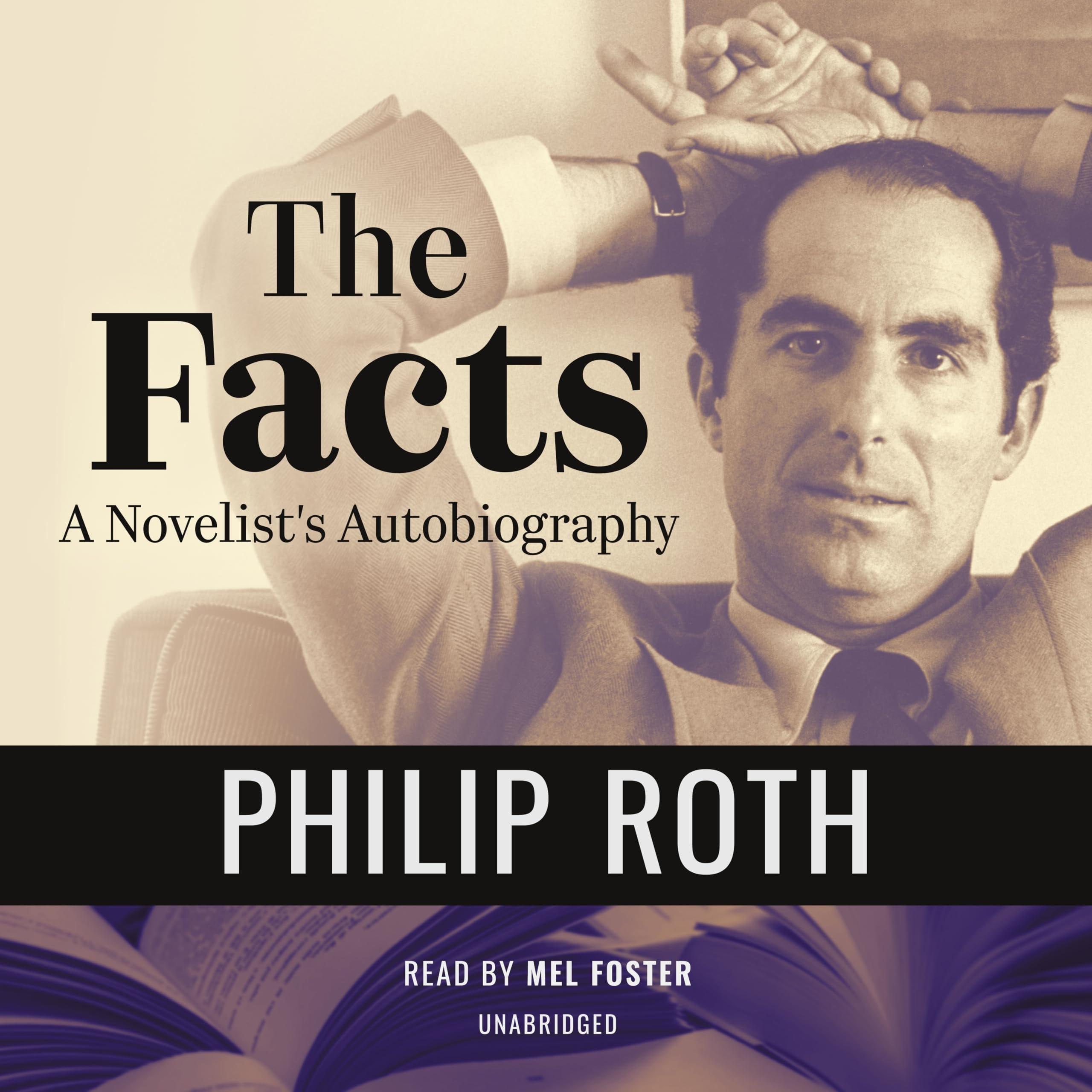 The Facts A Novelist's Autobiography