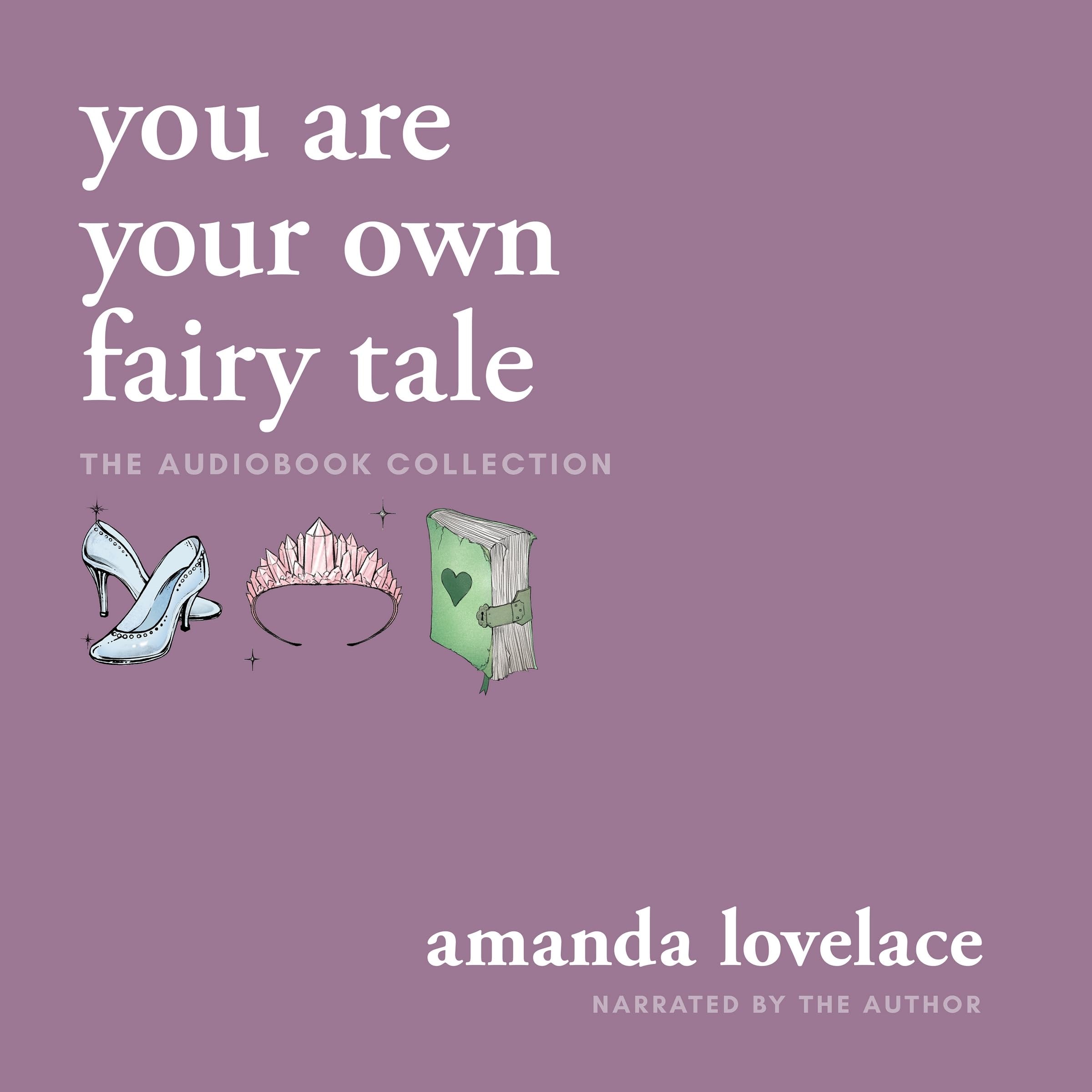 you are your own fairy tale: the audiobook collection (you are your own fairy tale)
