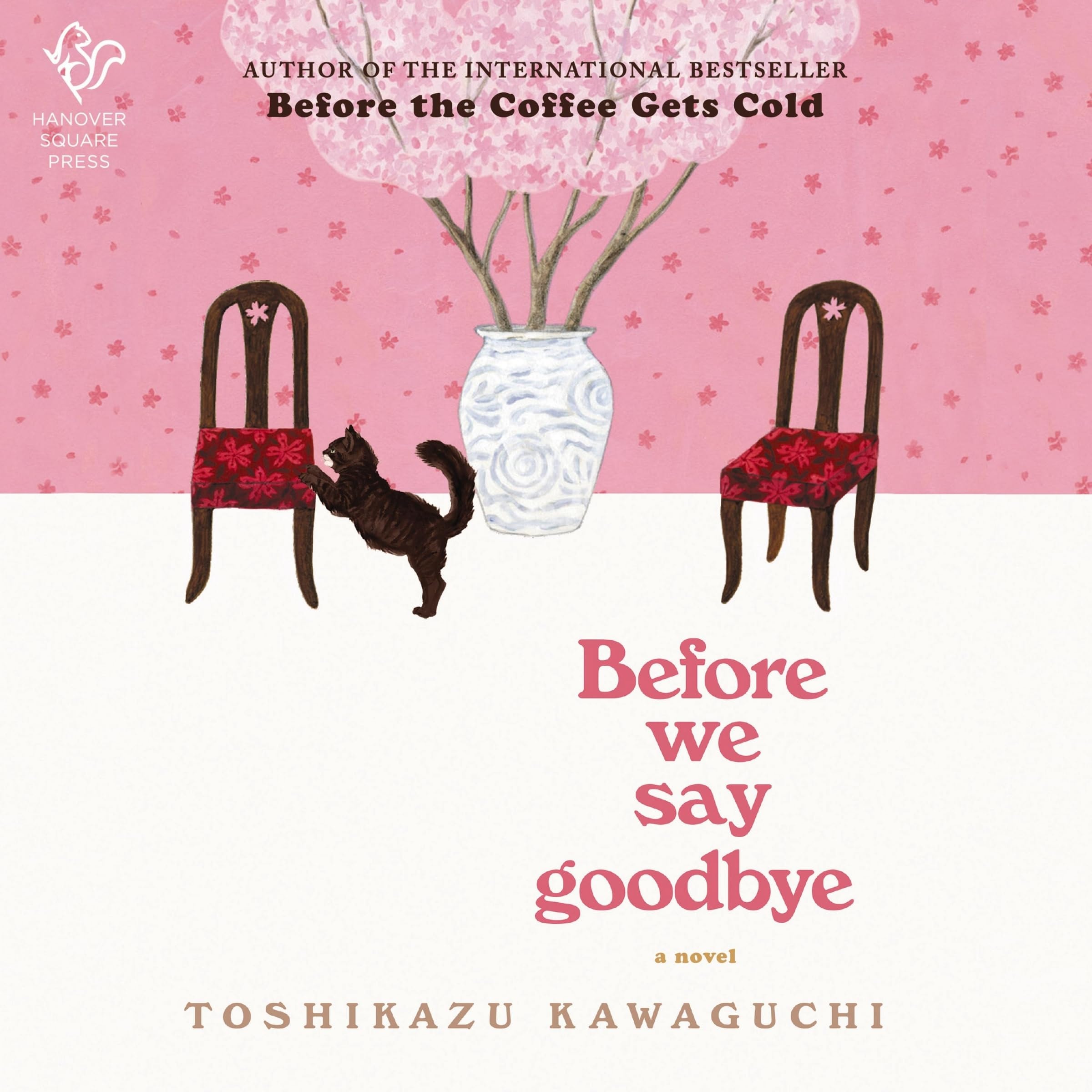 Before We Say Goodbye: A Novel (Before the Coffee Gets Cold)
