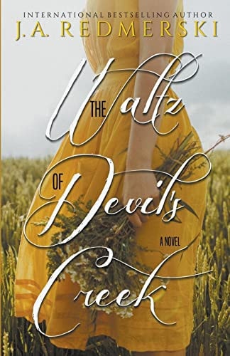 The Waltz of Devil's Creek A Novel