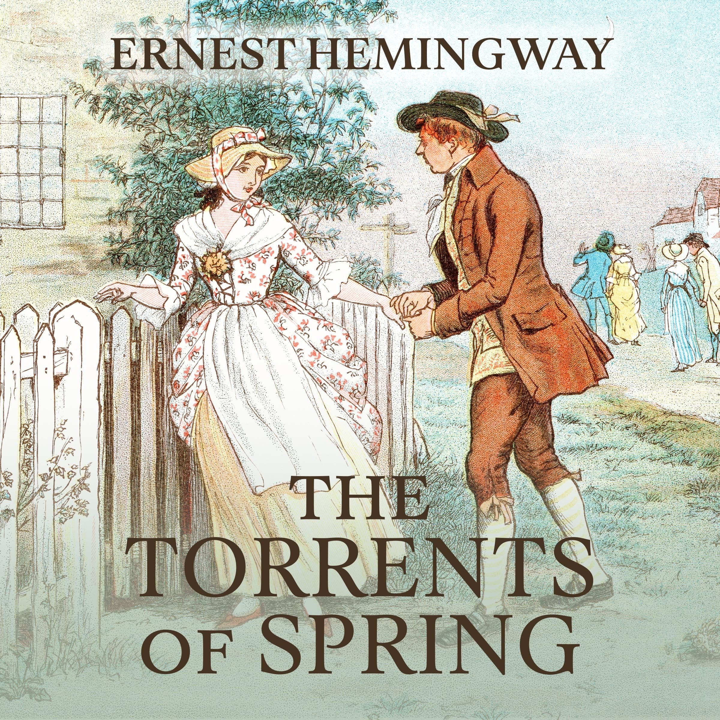 The Torrents of Spring: A Romantic Novel in Honor of the Passing of a Great Race