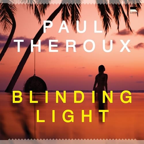 Blinding Light: A Novel