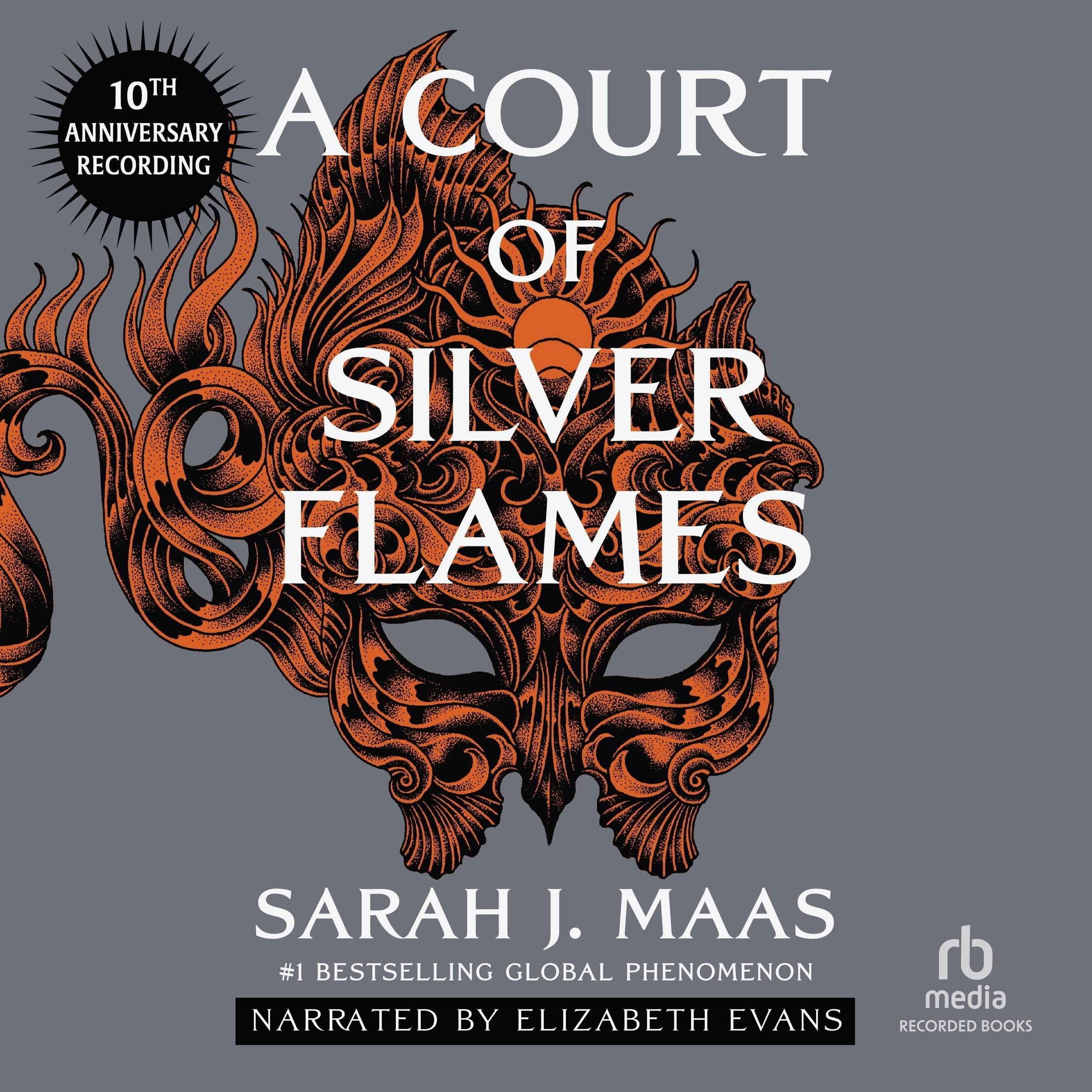 A Court of Silver Flames: Special Anniversary Edition (The Court of Thorns and Roses Series)