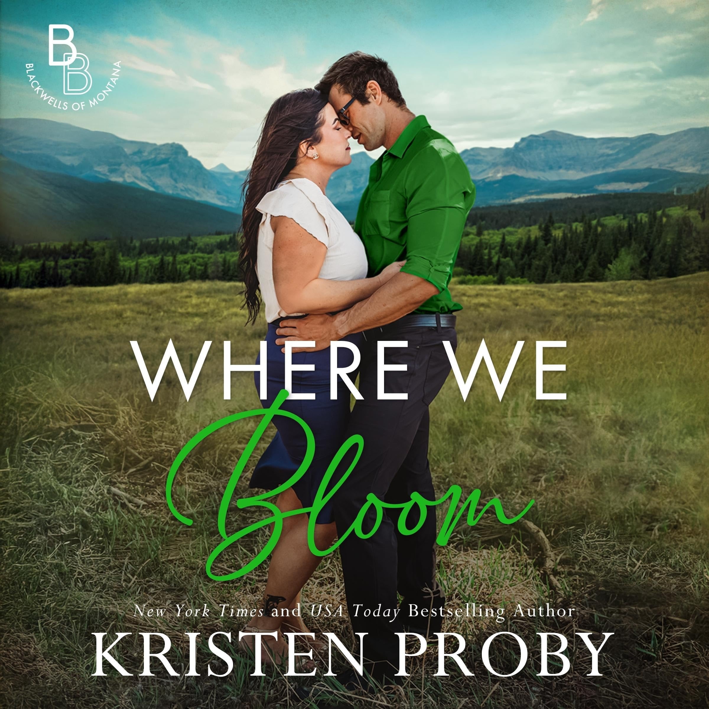 Where We Bloom ( The Blackwells of Montana)