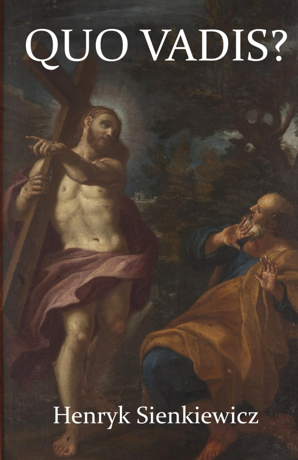 Quo Vadis A Narrative of the Time of Nero