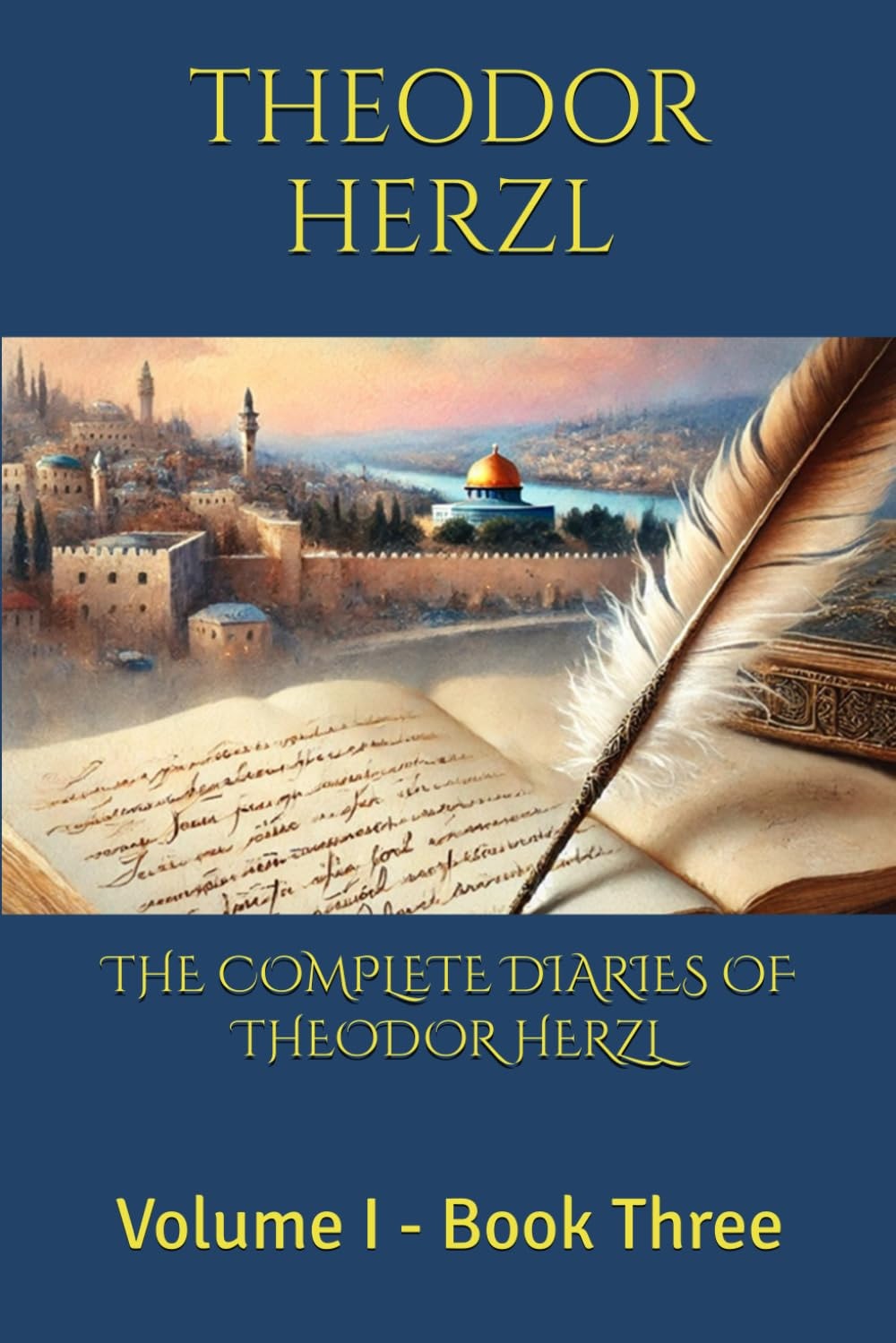 The Complete Diaries of Theodor Herzl - Volume I - Book Three