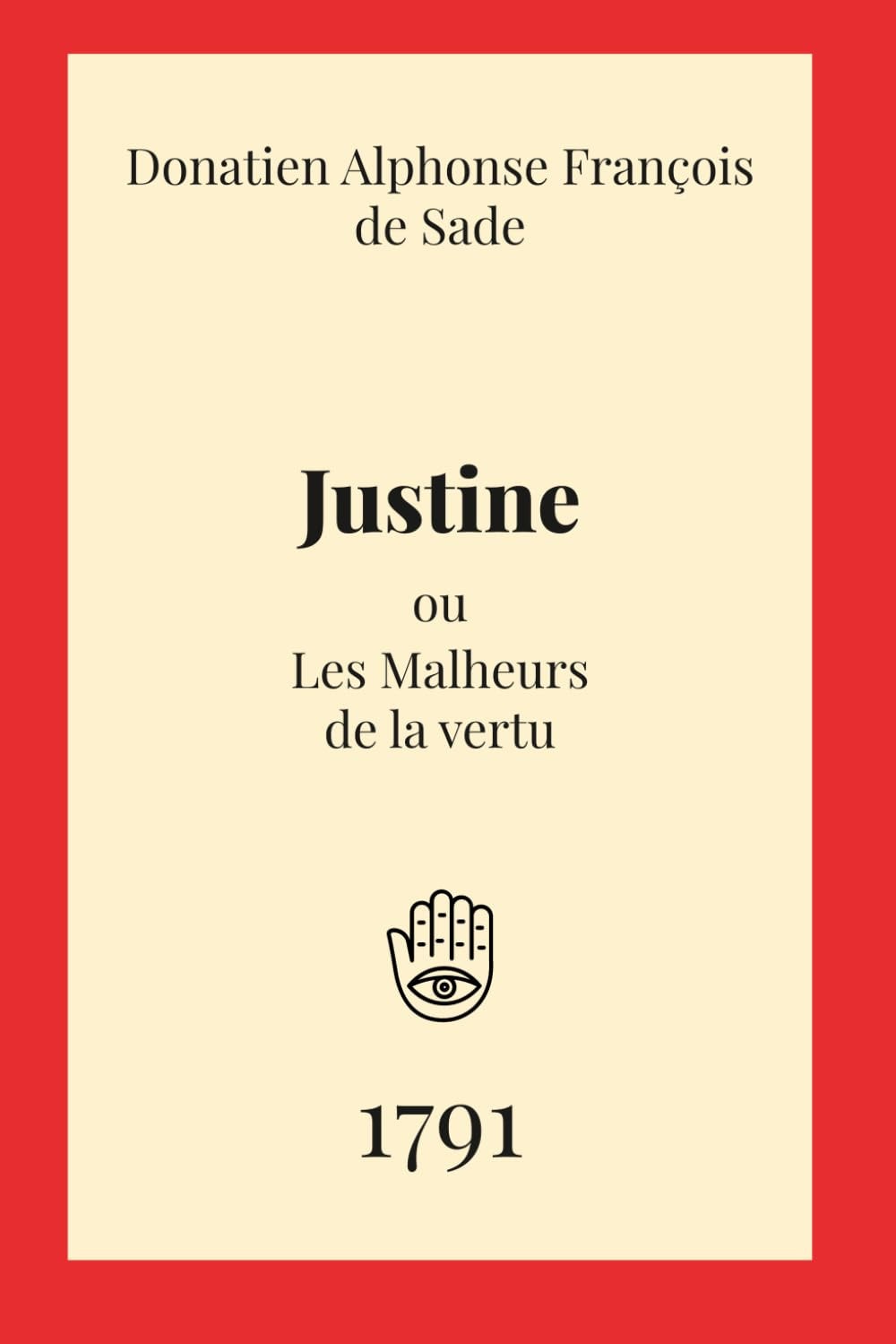 Justine, Ou Les Malheurs De La Vertu