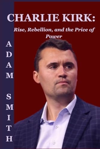 CHARLIE KIRK:: Rise, Rebellion, and the Price of Power