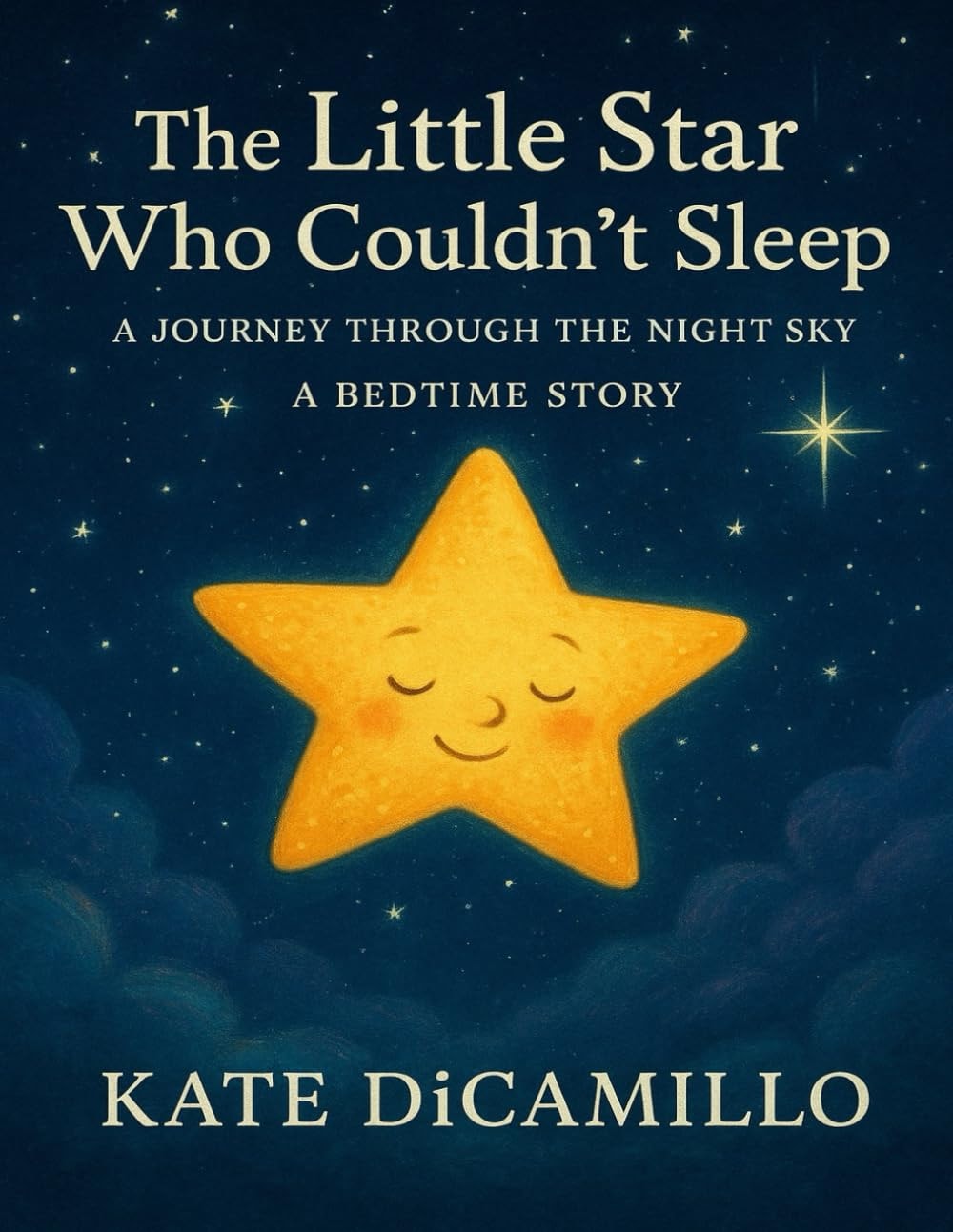 The Little Star Who Couldn't Sleep A Journey Through the Night Sky - A Bedtime Story