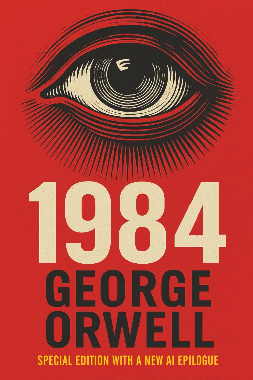 1984 George Orwell: Special Edition with a New AI Epilogue