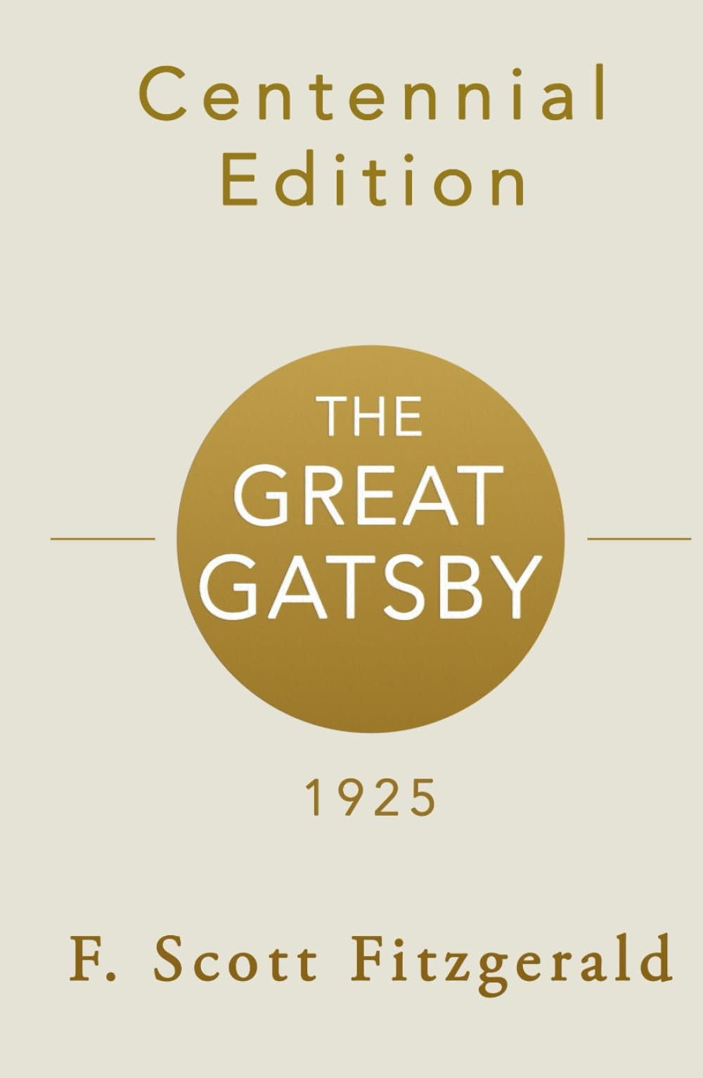 The Great Gatsby: Centennial Edition