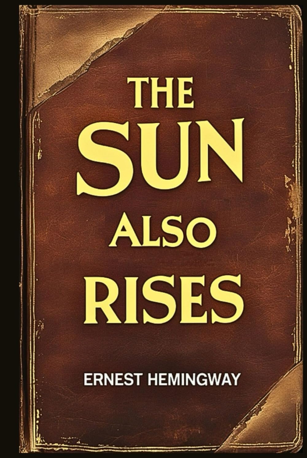 The Sun Also Rises