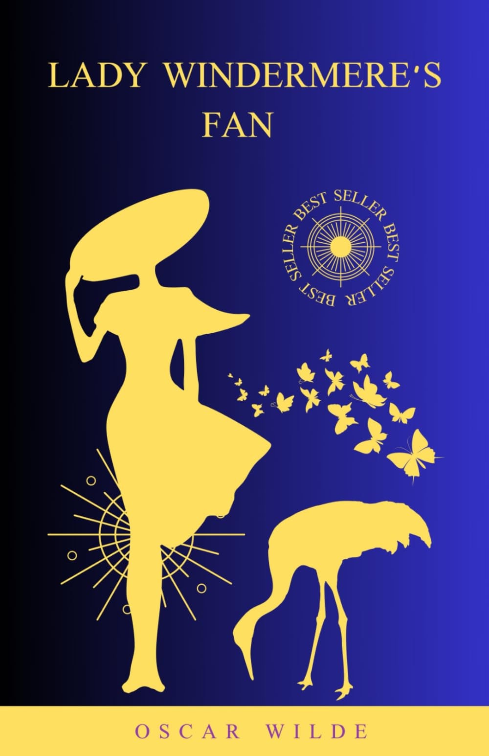 Lady Windermere's Fan A Play about a Good Woman