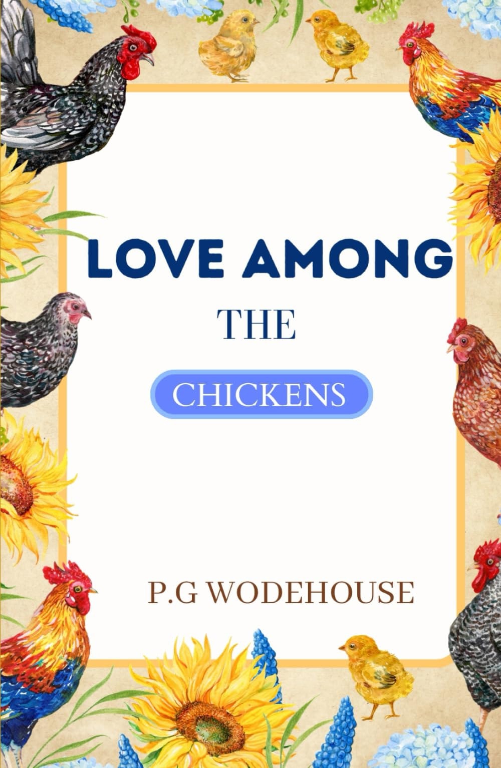 Love Among the Chickens