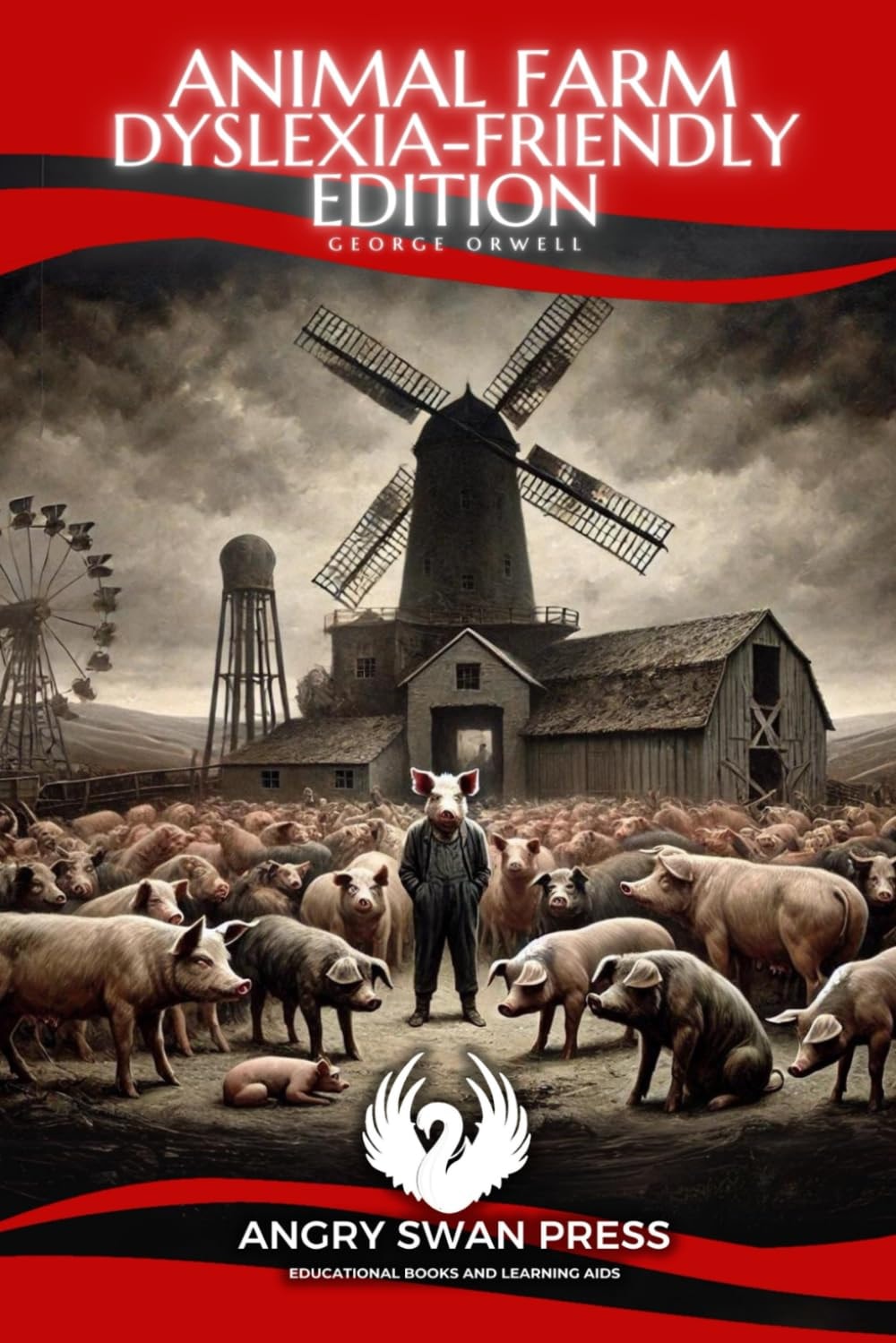 ANIMAL FARM: DYSLEXIA-FRIENDLY EDITION