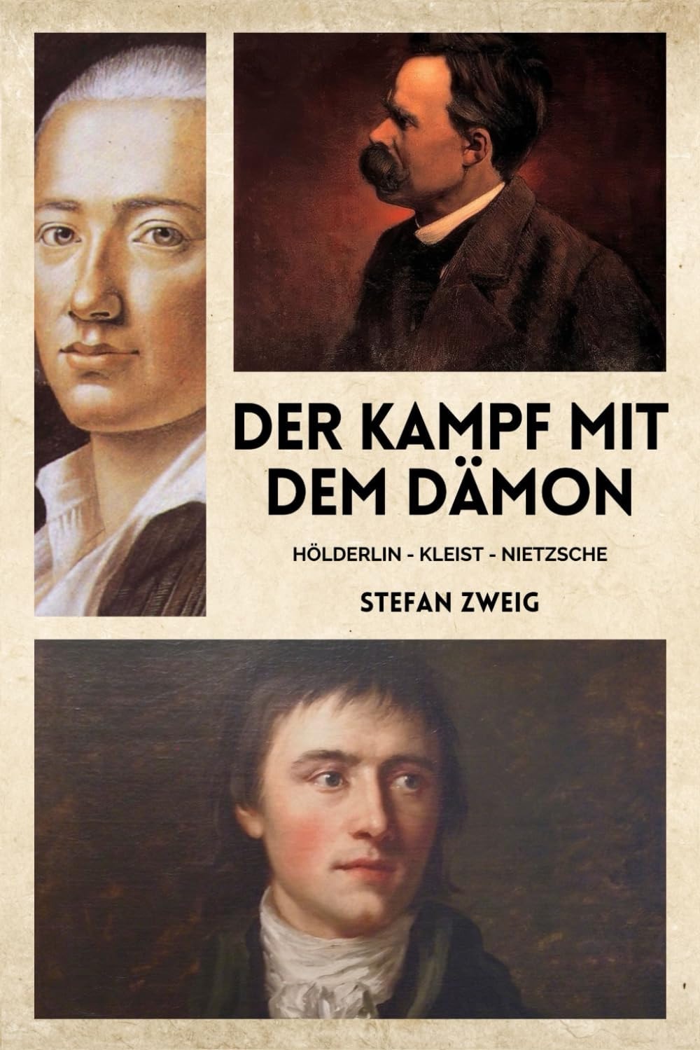 Der Kampf mit dem Dämon Hölderlin, Kleist, Nietzsche