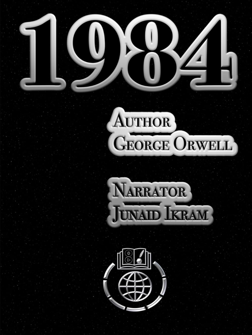 1984 by George Orwell: (Annotated) by Junaid Ikram