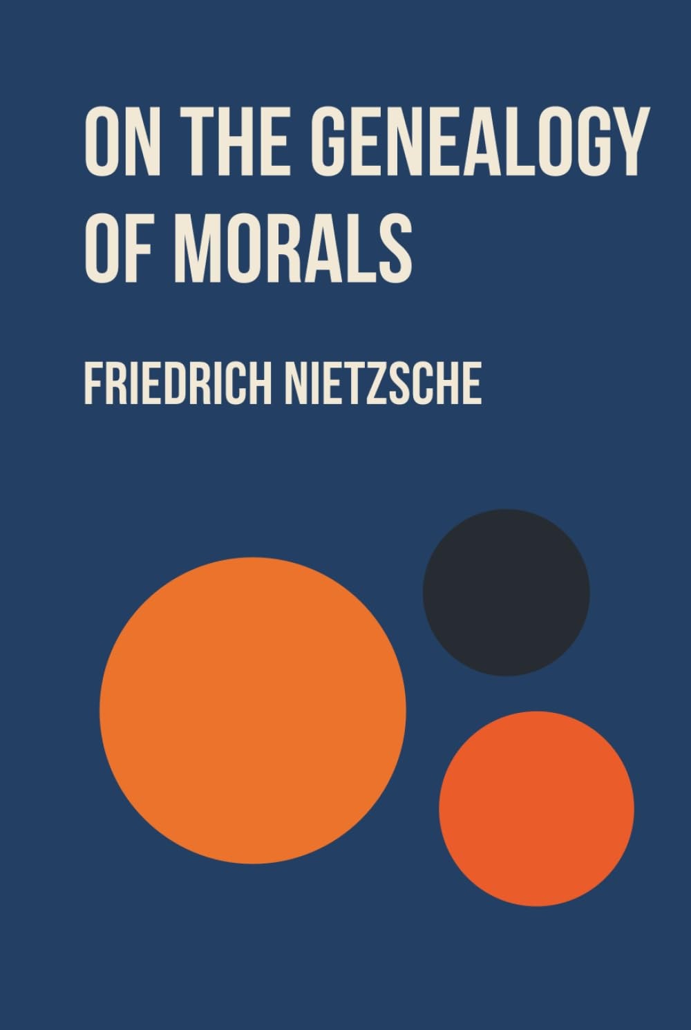 On the Genealogy of Morals
