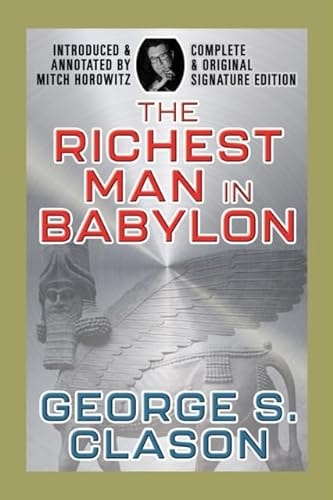 The Richest Man in Babylon Complete and Original Signature Edition