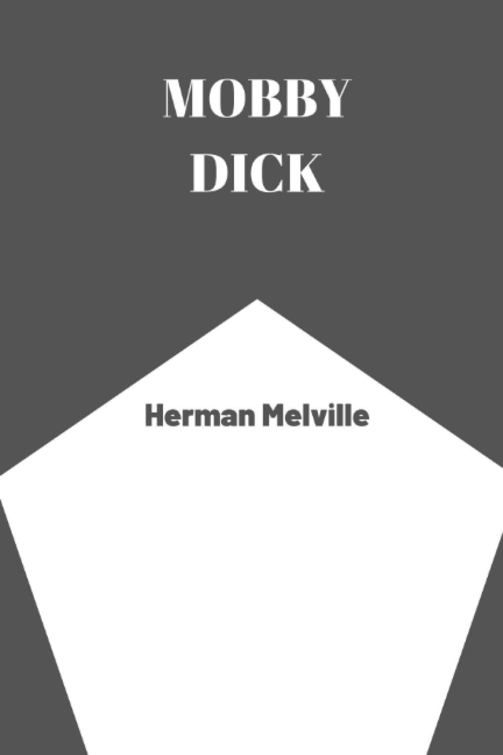 Moby Dick by Herman Melville
