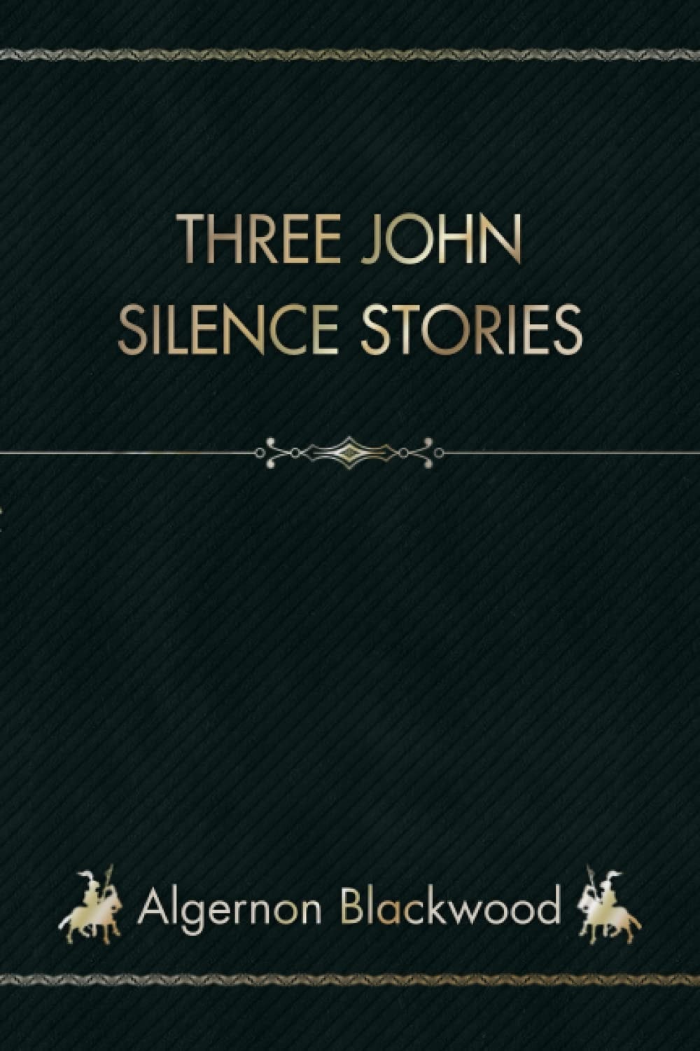 Three John Silence Stories