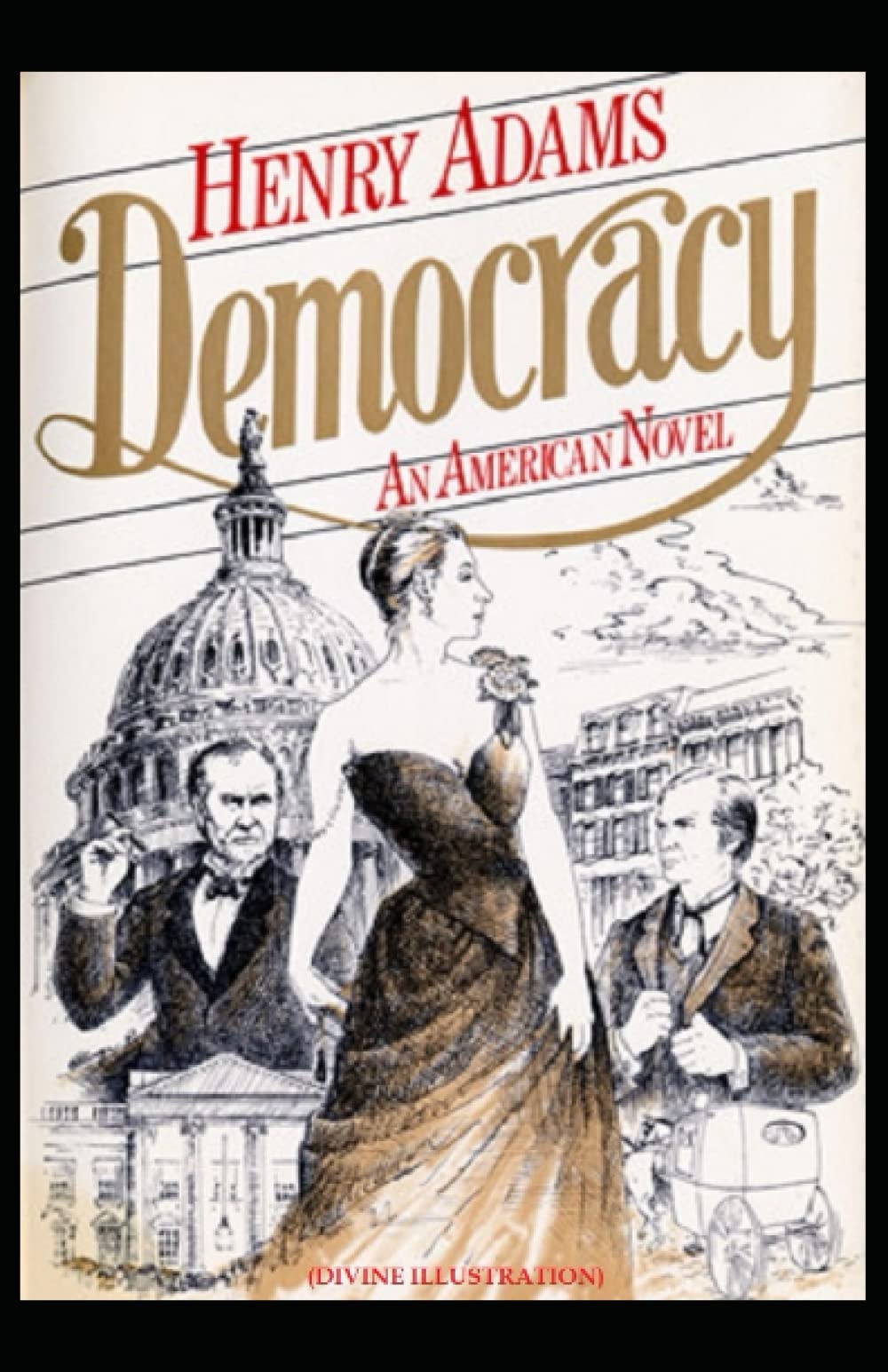 Democracy: An American Novel