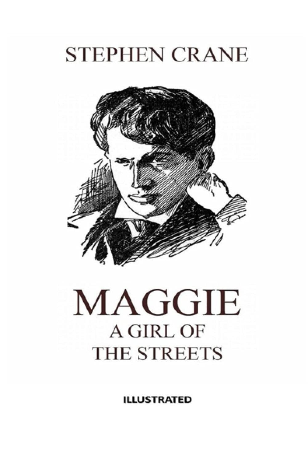 Maggie, a Girl of the Streets Illustrated