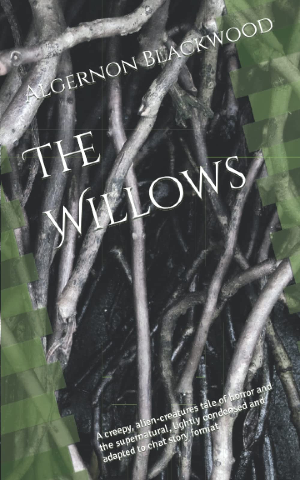 The Willows: A creepy, alien-creatures tale of horror and the supernatural, lightly condensed and adapted to chat story format