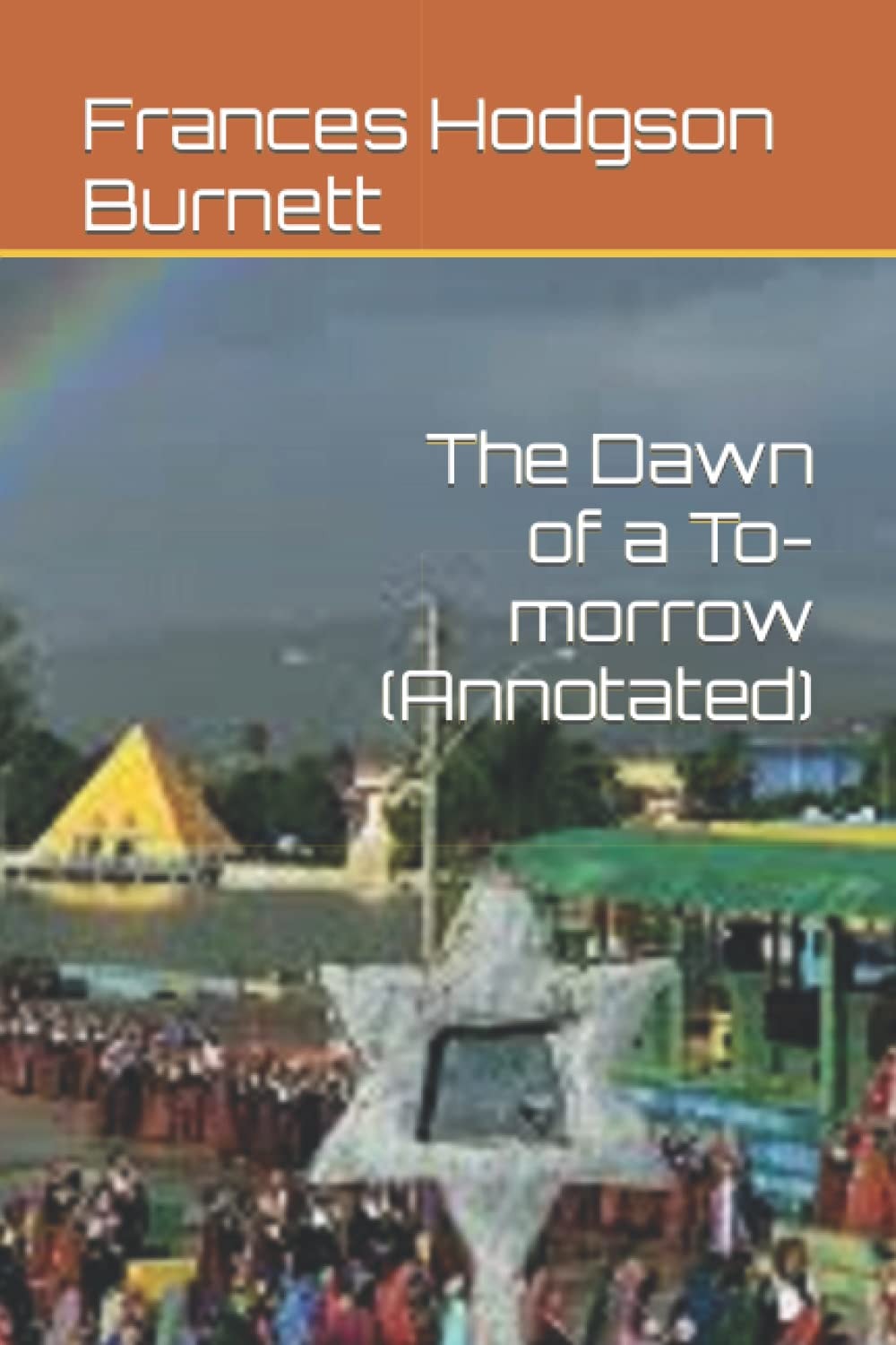 The Dawn of a To-Morrow