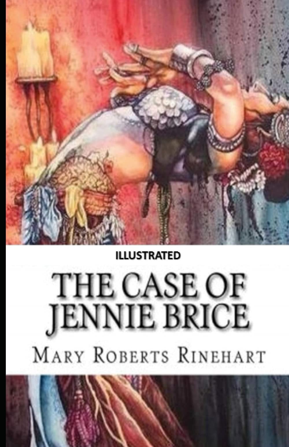 The Case of Jennie Brice Illustrated