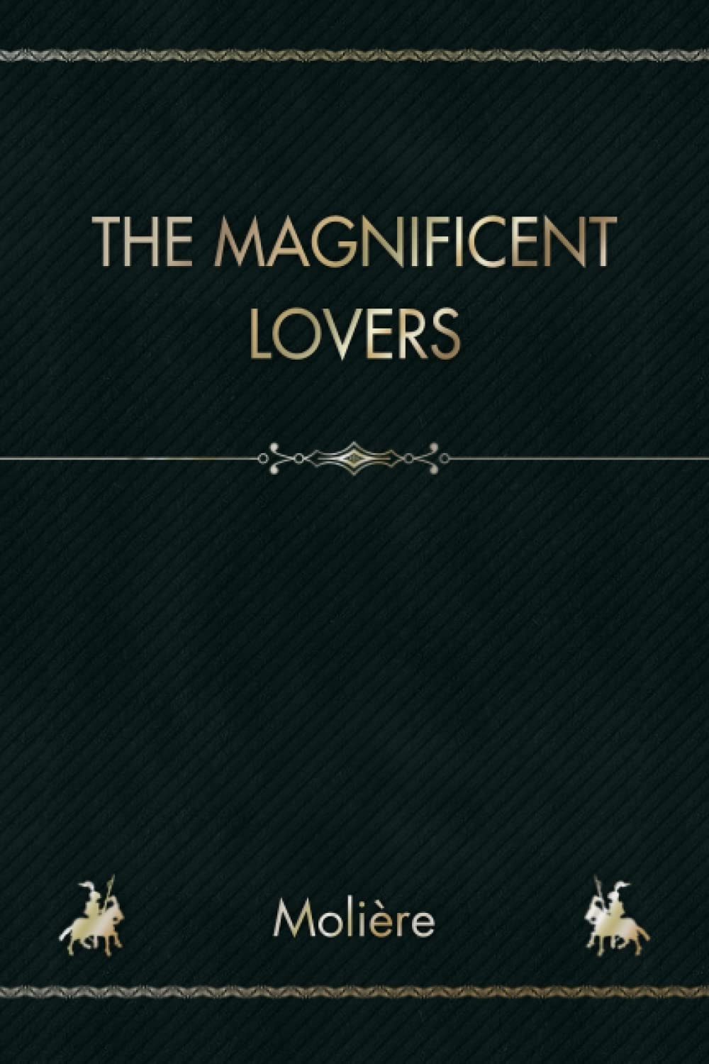 The Magnificent Lovers