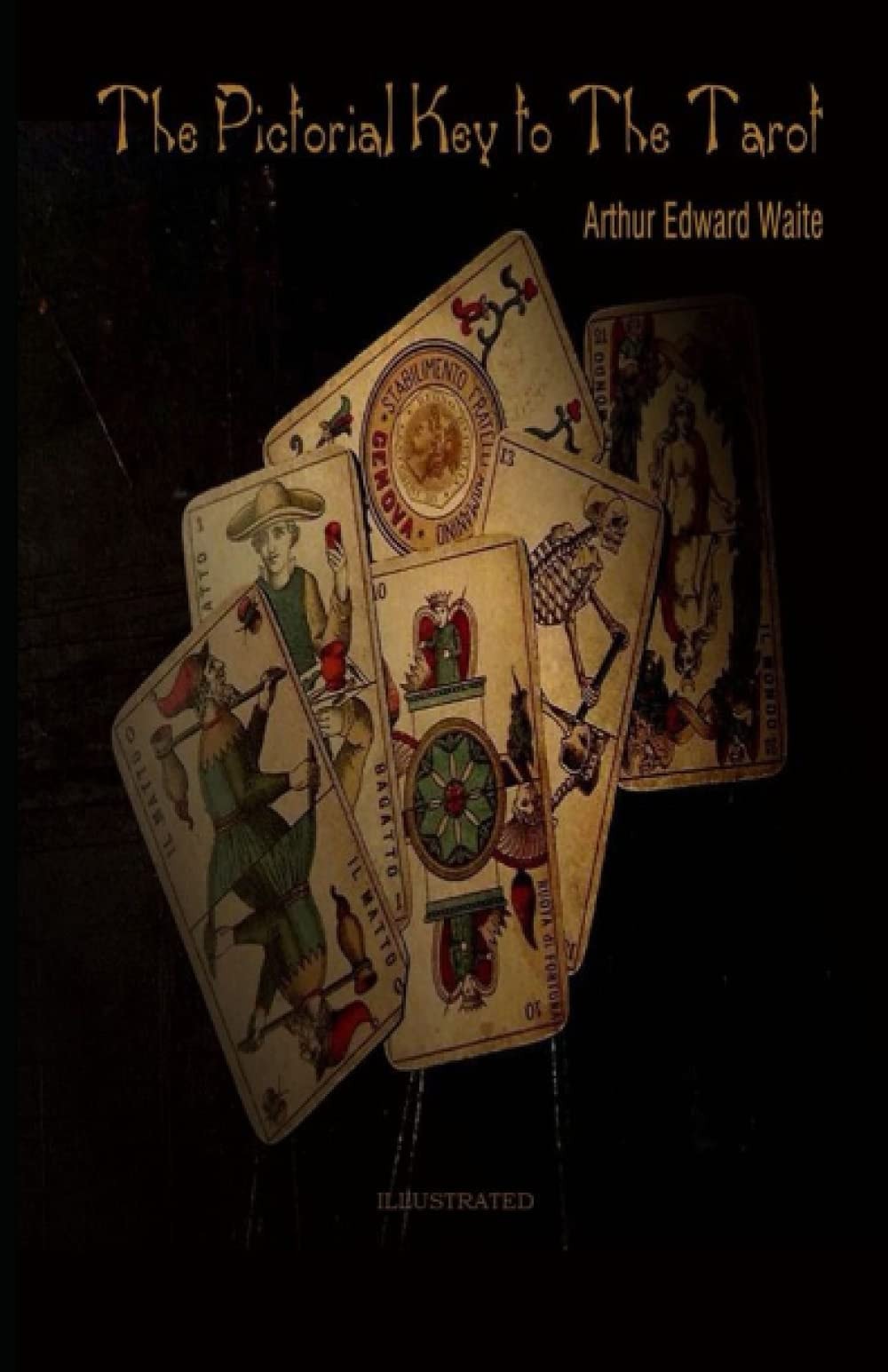 The Pictorial Key to the Tarot Illustrated