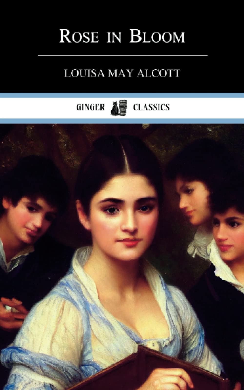 Rose in Bloom A Sequel to Eight Cousins