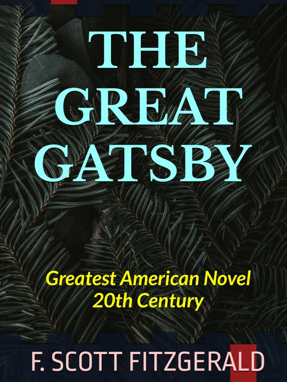 THE GREAT GATSBY | F. Scott Fitzgerald | Original 1925 version | Illustrated: Greatest American Novel 20th Century
