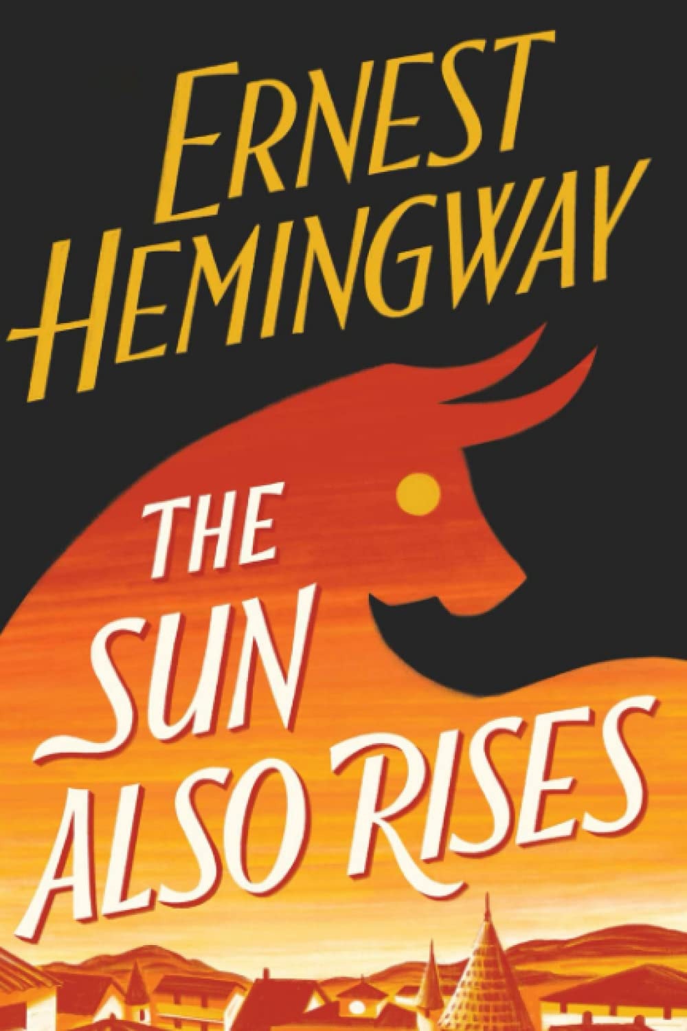 The Sun Also Rises The Hemingway Library Edition