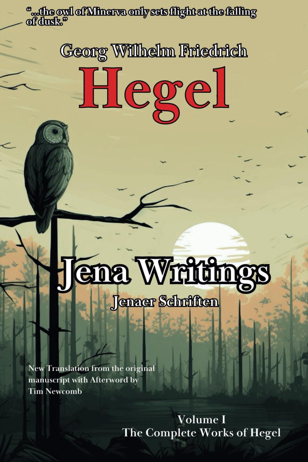 Jena Writings (Jenaer Schriften): (Bilingual English & German Edition)