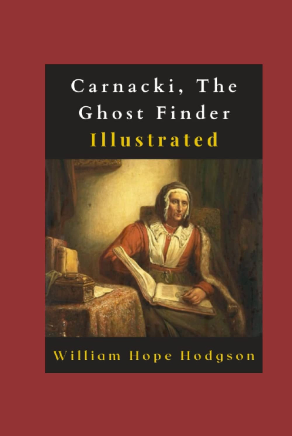 Carnacki, the Ghost Finder Illustrated