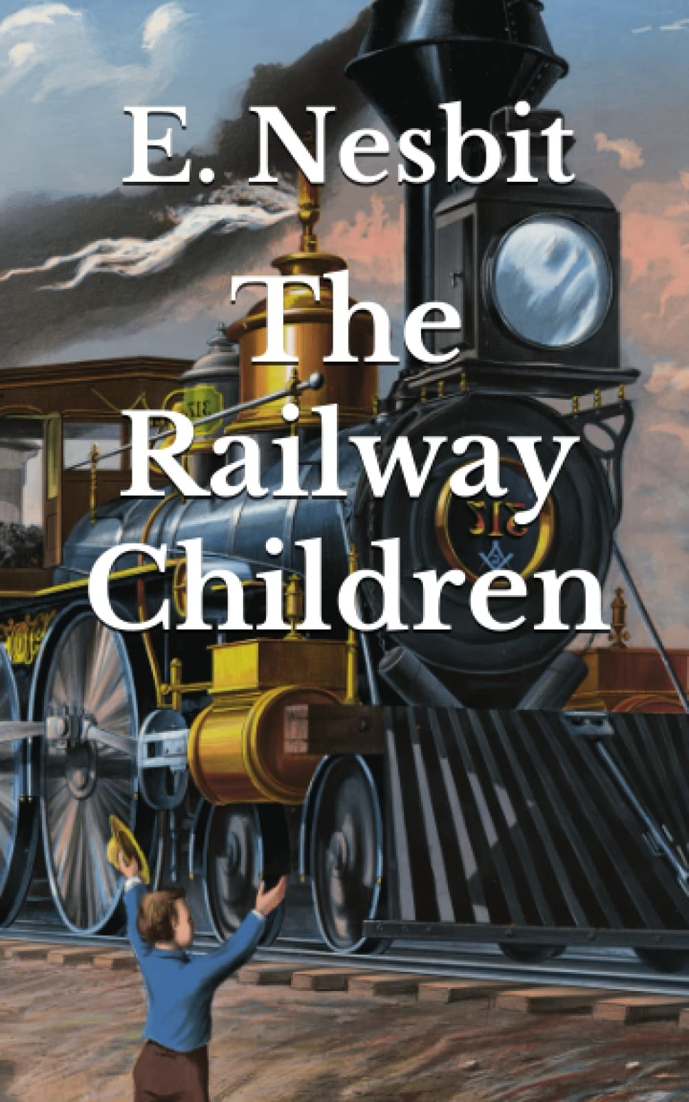 The Railway Children: (Annotated) Heartwarming Story Children's Classics