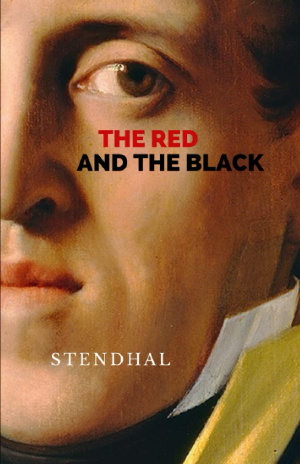 The Red and the Black A Chronicle of 1830