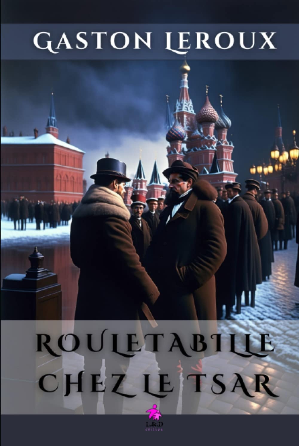 Rouletabille chez le Tsar