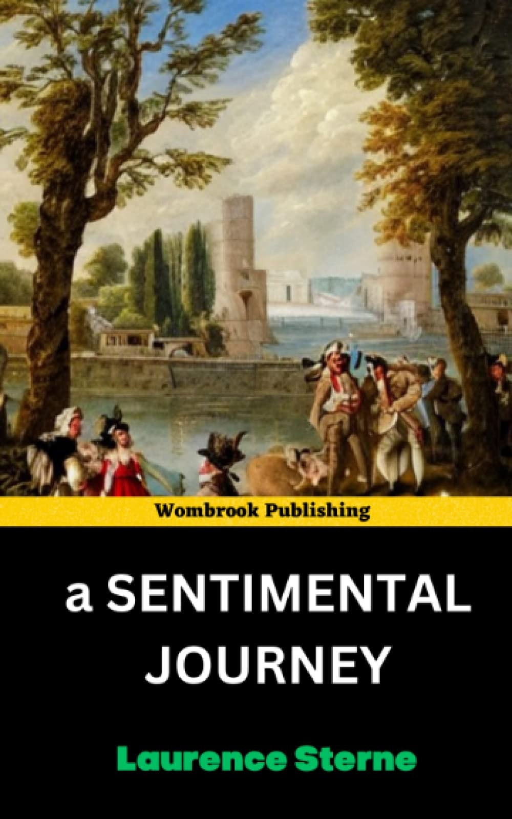 A Sentimental Journey Through France and Italy