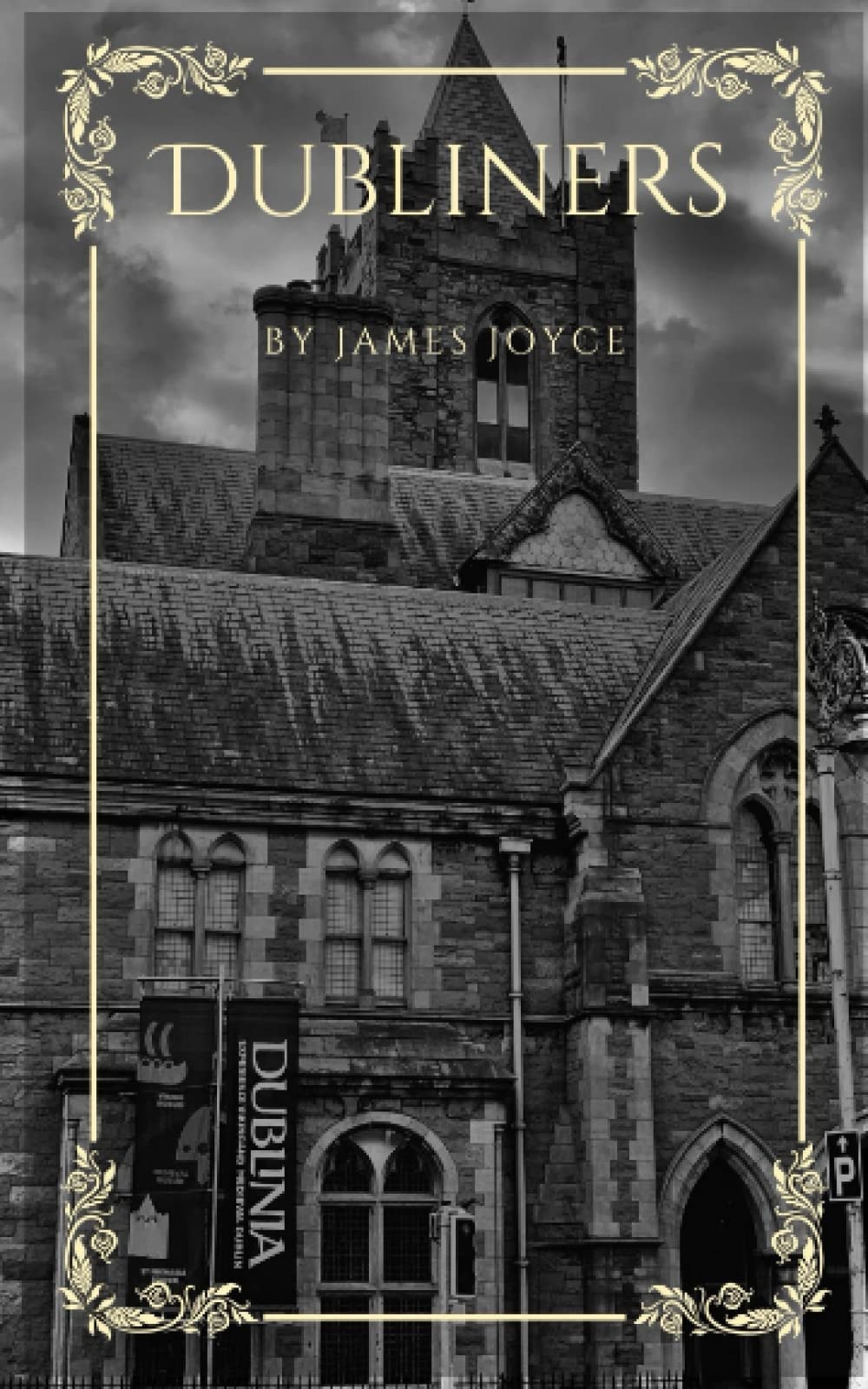 Dubliners: The 1914 Literary Short Story Collection (Annotated)