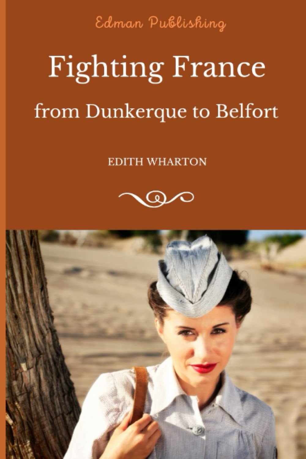 Fighting France, from Dunkerque to Belfort